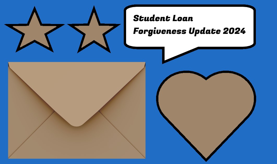 Student Loan Forgiveness Update 2024